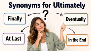synonyms for ultimately