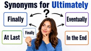 synonyms for ultimately