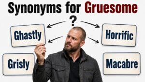 synonyms for gruesome