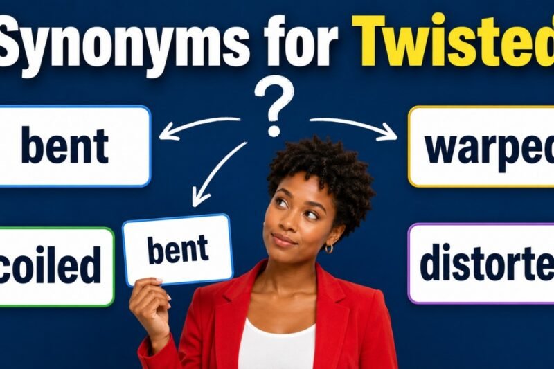35+ Synonyms for Twisted: Usage, Context & Examples